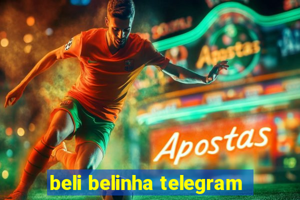 beli belinha telegram